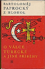 Paprocký z Hlohol a Paprocké Vůle: O válce turecké a jiné příběhy, 1982