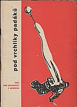 Čejpa: Pod vrchlíky padáků, 1961