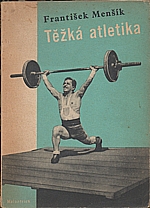 Menšík: Těžká atletika, 1944