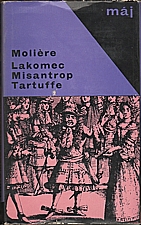 Molière: Lakomec ; Misantrop ; Tartuffe, 1966