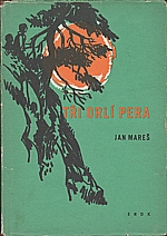 Mareš: Tři orlí pera, 1959