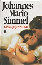 Simmel: Láska je jen slovo, 1993