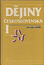 Petráň: Dějiny Československa. [Díl] 1, Do roku 1648, 1990