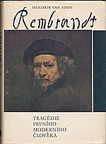 Loon: Rembrandt : Tragédie prvního moderního člověka, 1971