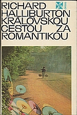 Halliburton: Královskou cestou za romantikou, 1971