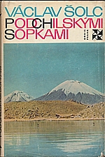 Šolc: Pod chilskými sopkami, 1969