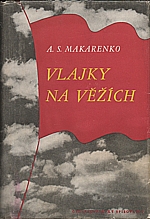 Makarenko: Vlajky na věžích, 1953