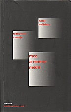 Hvížďala: Moc a nemoc médií, 2003