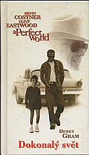 Gram: Dokonalý svět, 1994