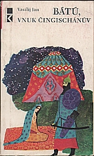 Jan: Bátú, vnuk Čingischánův, 1970