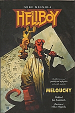 : Hellboy. Melouchy, 2005