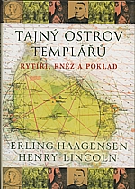 Haagensen: Tajný ostrov templářů : rytíři, kněz a poklad, 2003