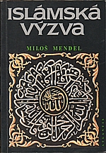 Mendel: Islámská výzva : z dějin a současnosti politického islámu, 1994