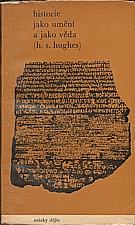 Hughes: Historie jako umění a jako věda, 1970