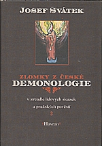Svátek: Zlomky z české demonologie v zrcadle lidových skazek a pražských pověstí, 2001