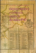 Janák: Dějiny správy v českých zemích do roku 1945, 1989