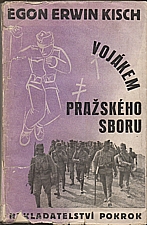 Kisch: Vojákem pražského sboru, 1930