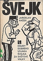 Hašek: Osudy dobrého vojáka Švejka za světové války. [2. sv.]. Díl 3, Slavný výprask. Díl 4, Pokračování Slavného výprasku, 1980