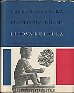 : Československá vlastivěda. Díl III, Lidová kultura, 1968