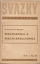 Bauer: Machiavelli a machiavellismus, 1940