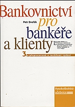Dvořák: Bankovnictví pro bankéře a klienty, 2005