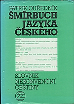 Ouředník: Šmírbuch jazyka českého, 1992