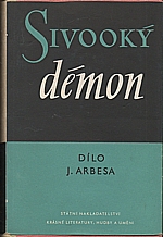 Arbes: Sivooký démon [; Z pražského paláce spravedlnosti], 1956
