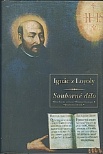 Ignác z Loyoly: Souborné dílo, 2005