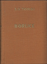 S. U. Tongi (vl. jm. Harlas: Borlice, 1928