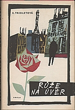 Triolet: Růže na úvěr, 1962