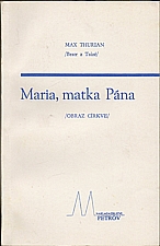 Thurian: Maria, matka Pána, 1991