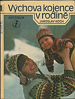 Koch: Výchova kojence v rodině, 1979
