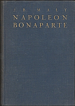 Malý: Napoleon Bonaparte císař francouzský, 1929