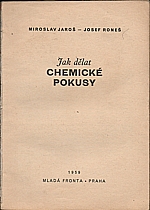 Jaroš: Jak dělat chemické pokusy, 1959