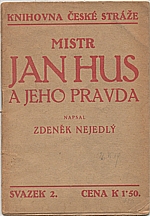 Nejedlý: Mistr Jan Hus a jeho pravda, 1919