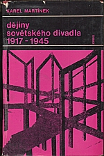 Martínek: Dějiny sovětského divadla 1917-1945, 1967