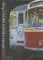 Fojtík: Historie městské hromadné dopravy v Praze, 2005