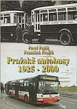 Fojtík: Pražské autobusy 1925 - 2000, 2000