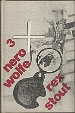 Stout: Třikrát Nero Wolfe, 1973