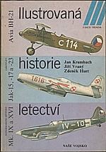 Krumbach: Ilustrovaná historie letectví : Avia BH-21.  Jakovlev Jak-15, -17 a -23.  Supermarine Spitfire Mk. IX a XVI, 1986