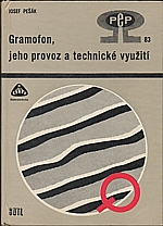 Pešák: Gramofon, jeho provoz a technické využití, 1982