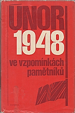 Holá: Únor 1948 ve vzpomínkách pamětníků, 1974