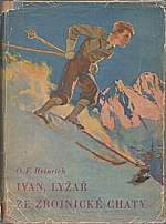 Heinrich: Ivan, lyžař ze zbojnické chaty, 1936