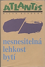 Kundera: Nesnesiltelná lehkost bytí, 2007