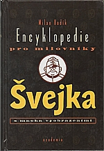 Hodík: Encyklopedie pro milovníky Švejka s mnoha vyobrazeními. [1. díl], 1998