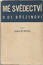 Deml: Mé svědectví o Otokaru Březinovi, 1931