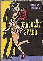 Švandrlík: Draculův švagr, 1970