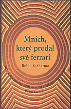Sharma: Mnich, který prodal své Ferrari, 2009