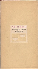 Whitehead: Matematika a dobro a jiné eseje, 1970
