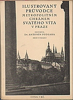 Podlaha: Ilustrovaný průvodce metropolitním chrámem svatého Víta v Praze, 1929